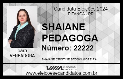 Candidato SHAIANE PEDAGOGA 2024 - PITANGA - Eleições