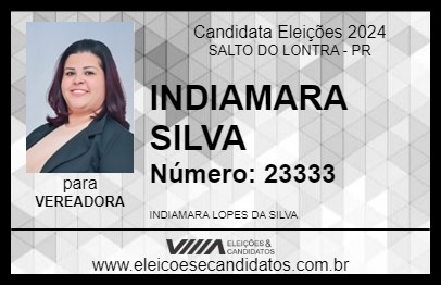 Candidato INDIAMARA SILVA 2024 - SALTO DO LONTRA - Eleições