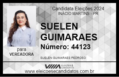 Candidato SUELEN GUIMARAES 2024 - INÁCIO MARTINS - Eleições