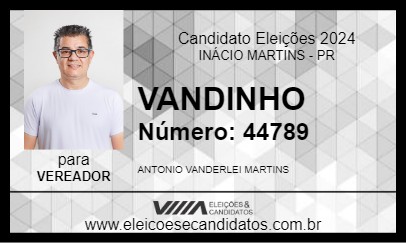 Candidato VANDINHO 2024 - INÁCIO MARTINS - Eleições