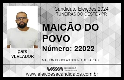 Candidato MAICÃO DO POVO 2024 - TUNEIRAS DO OESTE - Eleições