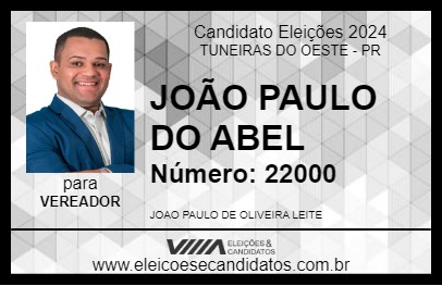 Candidato JOÃO PAULO DO ABEL 2024 - TUNEIRAS DO OESTE - Eleições