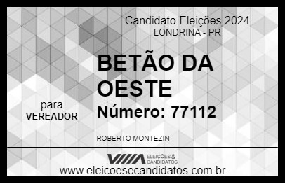 Candidato BETÃO DA OESTE 2024 - LONDRINA - Eleições