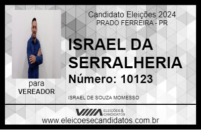 Candidato ISRAEL DA SERRALHERIA 2024 - PRADO FERREIRA - Eleições