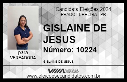 Candidato GISLAINE DE JESUS 2024 - PRADO FERREIRA - Eleições