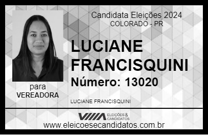 Candidato LUCIANE FRANCISQUINI 2024 - COLORADO - Eleições