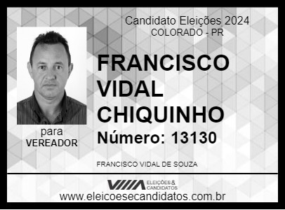 Candidato FRANCISCO VIDAL  CHIQUINHO 2024 - COLORADO - Eleições