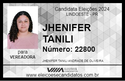 Candidato JHENIFER TANILI 2024 - LINDOESTE - Eleições