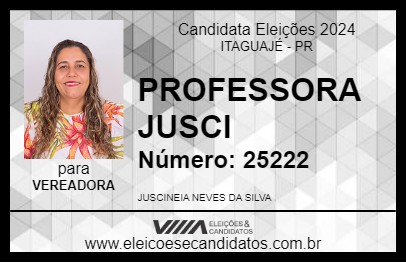 Candidato PROFESSORA JUSCI 2024 - ITAGUAJÉ - Eleições