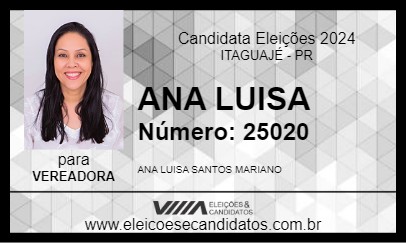 Candidato ANA LUISA 2024 - ITAGUAJÉ - Eleições