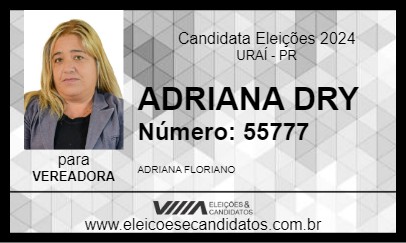 Candidato ADRIANA DRY 2024 - URAÍ - Eleições