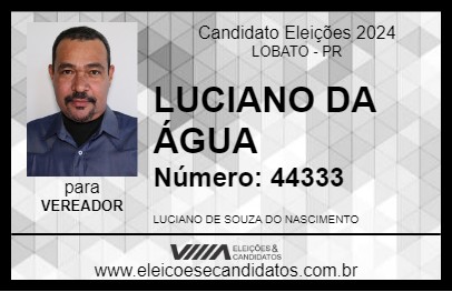 Candidato LUCIANO DA ÁGUA 2024 - LOBATO - Eleições