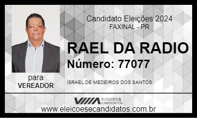 Candidato RAEL DA RADIO 2024 - FAXINAL - Eleições