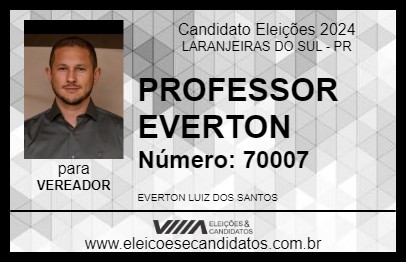 Candidato PROFESSOR EVERTON 2024 - LARANJEIRAS DO SUL - Eleições