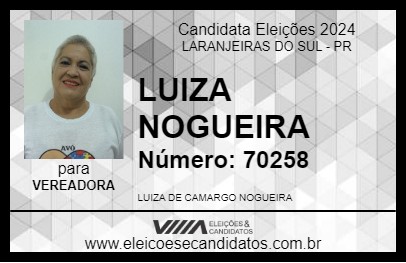 Candidato LUIZA NOGUEIRA 2024 - LARANJEIRAS DO SUL - Eleições