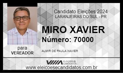 Candidato MIRO XAVIER 2024 - LARANJEIRAS DO SUL - Eleições