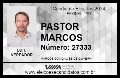 Candidato PASTOR MARCOS 2024 - FAXINAL - Eleições