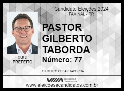 Candidato PASTOR GILBERTO TABORDA 2024 - FAXINAL - Eleições