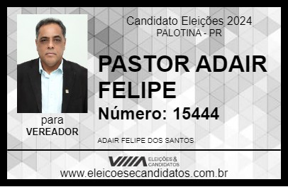 Candidato PASTOR ADAIR FELIPE 2024 - PALOTINA - Eleições