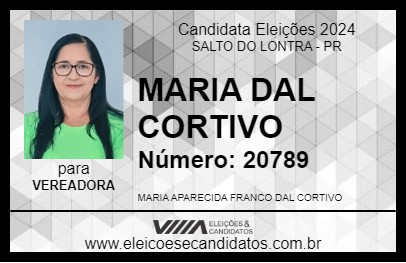 Candidato MARIA DAL CORTIVO 2024 - SALTO DO LONTRA - Eleições