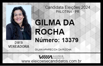 Candidato GILMA DA ROCHA 2024 - PALOTINA - Eleições