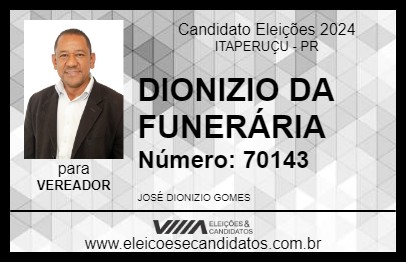 Candidato DIONIZIO DA FUNERÁRIA 2024 - ITAPERUÇU - Eleições