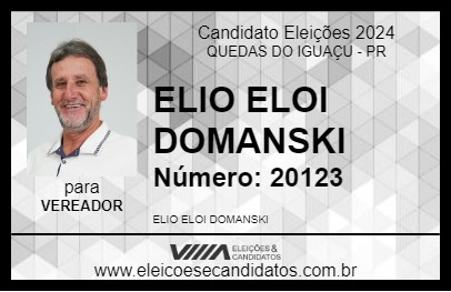 Candidato ELIO ELOI DOMANSKI 2024 - QUEDAS DO IGUAÇU - Eleições