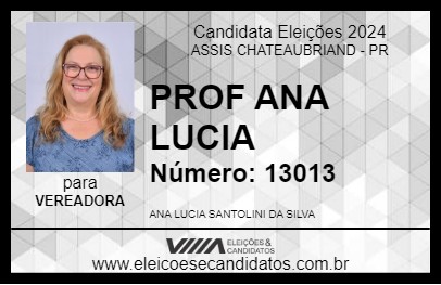 Candidato PROF ANA LUCIA 2024 - ASSIS CHATEAUBRIAND - Eleições