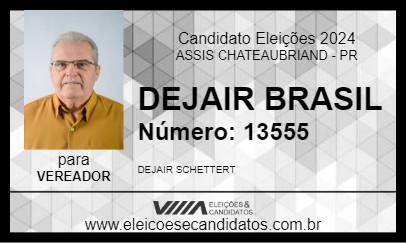 Candidato DEJAIR BRASIL 2024 - ASSIS CHATEAUBRIAND - Eleições