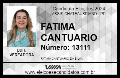 Candidato FATIMA CANTUARIO 2024 - ASSIS CHATEAUBRIAND - Eleições