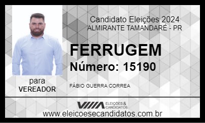 Candidato FERRUGEM 2024 - ALMIRANTE TAMANDARÉ - Eleições