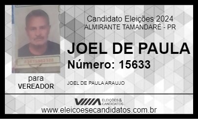 Candidato JOEL DE PAULA 2024 - ALMIRANTE TAMANDARÉ - Eleições