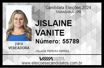 Candidato JISLAINE VANITE 2024 - TAMARANA - Eleições