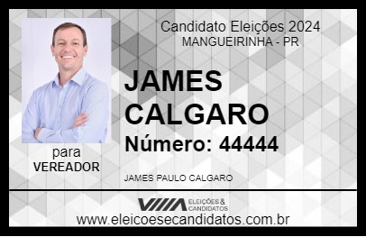 Candidato JAMES CALGARO 2024 - MANGUEIRINHA - Eleições