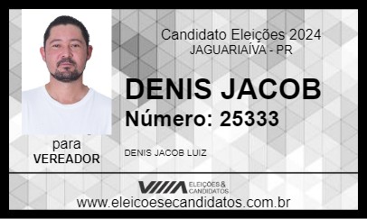 Candidato DENIS JACOB 2024 - JAGUARIAÍVA - Eleições