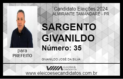 Candidato SARGENTO GIVANILDO 2024 - ALMIRANTE TAMANDARÉ - Eleições