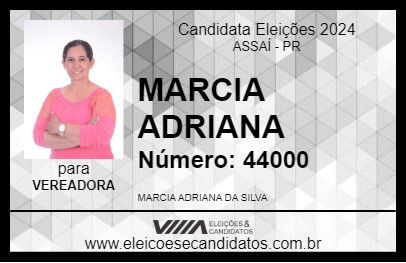 Candidato MARCIA ADRIANA 2024 - ASSAÍ - Eleições