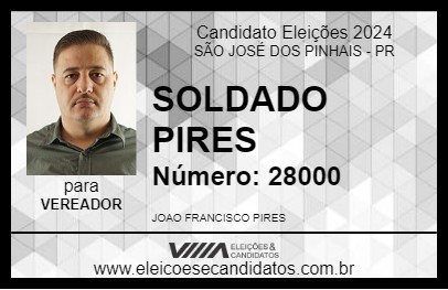 Candidato SOLDADO PIRES 2024 - SÃO JOSÉ DOS PINHAIS - Eleições