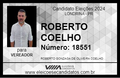 Candidato ROBERTO COELHO 2024 - LONDRINA - Eleições