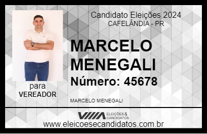 Candidato MARCELO MENEGALI 2024 - CAFELÂNDIA - Eleições