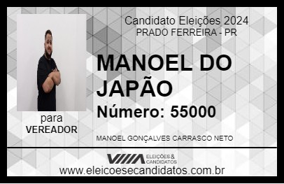 Candidato MANOEL DO JAPÃO 2024 - PRADO FERREIRA - Eleições