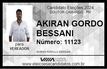 Candidato AKIRAN GORDO BESSANI 2024 - DOUTOR CAMARGO - Eleições