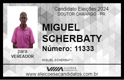 Candidato MIGUEL SCHERBATY 2024 - DOUTOR CAMARGO - Eleições