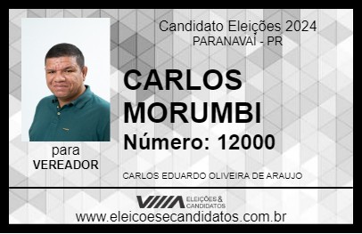 Candidato CARLOS MORUMBI 2024 - PARANAVAÍ - Eleições