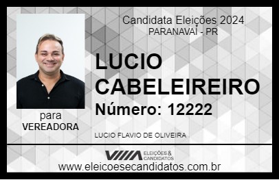 Candidato LUCIO CABELEIREIRO 2024 - PARANAVAÍ - Eleições