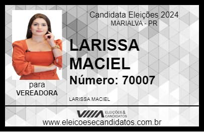 Candidato LARISSA MACIEL 2024 - MARIALVA - Eleições