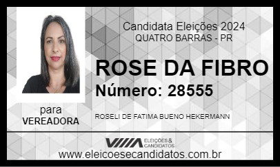 Candidato ROSE DA FIBRO 2024 - QUATRO BARRAS - Eleições