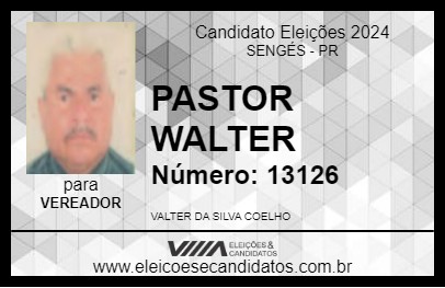 Candidato PASTOR WALTER 2024 - SENGÉS - Eleições