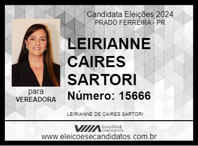 Candidato LEIRIANNE CAIRES SARTORI 2024 - PRADO FERREIRA - Eleições