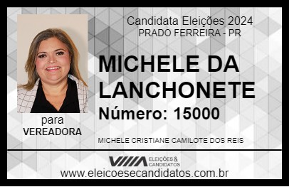 Candidato MICHELE DA LANCHONETE 2024 - PRADO FERREIRA - Eleições